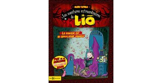 Les Aventures extraordinaires de Liö - Le Bonheur est un céphalopode visqueux - Par Mark Tatulli - Hors Collection
