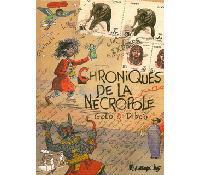 Chroniques de la nécropole – Par Golo & Dibou – Futuropolis