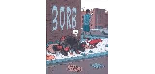 Borb : un regard trash et dérangeant sur les clochards