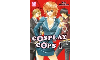 Cosplay Cops, T1 & 2 - Par Nao Doumoto - Kaze