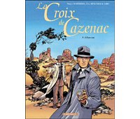 La Croix de Cazenac - T9 : L'ennemi - par Boisserie, Stalner & Siro - Dargaud