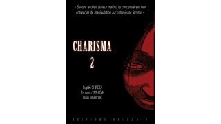 Charisma T.2 - Par Fuyuki Shindo, Tsutomu Yashioji et Taisiei Nishizaki - Delcourt