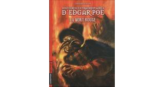 Histoires extraordinaires d'Edgar A. Poe, T3 : « la Mort rouge » - Par Jean-Louis Thouard & Roger Seiter – Casterman