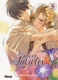 Les Noces des lucioles T. 5 – Par Oreco Tachibana – Éd. Glénat