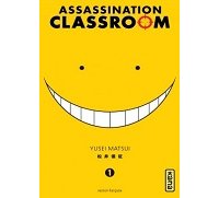Assassination Classroom, T1 - Par Yusei Matsui - Kana