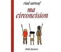 Ma circoncision - Riad Sattouf - Breal Jeunesse