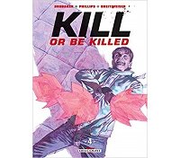 Kill or be Killed T. 4 - Par Ed Brubaker & Sean Phillips - Delcourt Comics