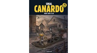 Canardo T23 : Mort sur le lac - Par Benoît et Hugo Sokal & Pascal Regnault - Casterman