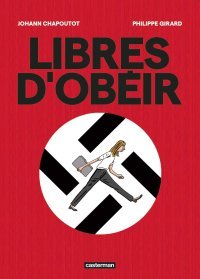 Libres d'obéir : une bande dessinée problématique