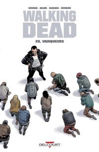 Walking Dead T28 - Par Robert Kirkman et Charlie Adlard - Delcourt