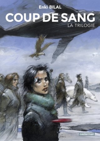 Coup de Sang, la trilogie : l'une des pièces maîtresses de l'œuvre d'Enki Bilal