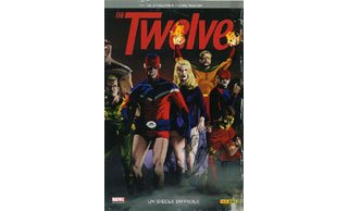 The Twelve T1 : « Un siècle difficile » par J.M. Straczynski & C. Weston - Panini Comics