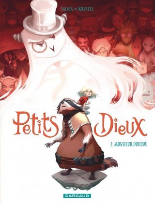 Petits Dieux T. 2 : Monsieur Doudou – Par Mathieu Salvia & Krystel – Ed. Dargaud