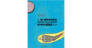 Je détruirai toutes les planètes civilisées ! – Fletcher Hanks – Actes Sud / L'An 2