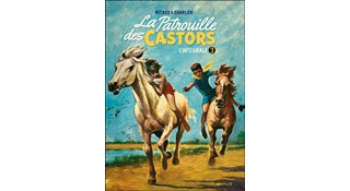 La Patrouille des Castors : L'intégrale 3 - Par Mitacq et Jean-Michel Charlier - Ed. Dupuis