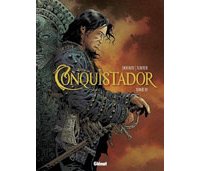Conquistador T. IV - Jean Dufaux et Philippe Xavier - Glénat
