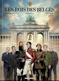 Les Rois des Belges : deux siècles de monarchie mis en cases