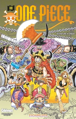 One Piece T. 111 : Aventure à Erbaf - Par Eiichiro Oda – Éd. Glénat Manga