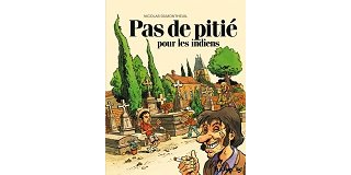 Pas de pitié pour les indiens, par Nicolas Dumontheuil, Futuropolis