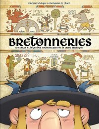 Bretonneries T. 1 : 10 contes et légendes authentiques de la vraie Bretagne - Par Vincent Lévêque et Monsieur le Chien - Audie/Fluide glacial