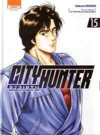 City Hunter Rebirth T.15 - Par Sokura Nishiki - D'après l'œuvre originale de Tsukasa Hojo - Ed. Ki-oon
