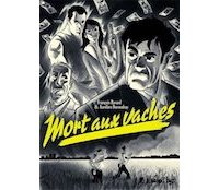 Mort aux vaches - Par F. Ravard et A. Ducoudray - Futuropolis