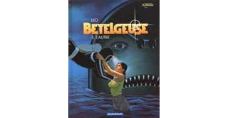 Bételgeuse - T5 : L'Autre - Par Leo - Dargaud