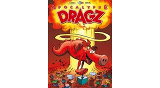Apocalypse Dragz - Les Dragz N°3 - O. Groj(nowski) Corcal - Dupuis