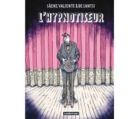 L'Hypnotiseur - Par Saenz Valiente & De Santis (traduction de Andrea Beyhaut ) - Casterman