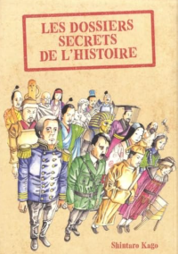 Les Dossiers secrets de l'Histoire : Quand la vérité bascule dans la folie