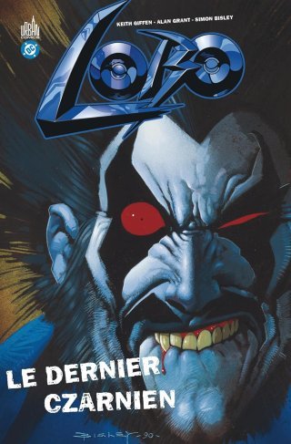 Lobo (1990) Le Dernier Czarnien - Par Keith Giffen, Alan Grant & Simon Bisley - Urban Comics