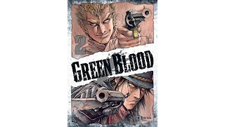 Green Blood, T2 - Par Masasumi Kakizaki - Ki-Oon