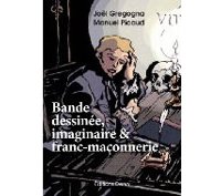 Bande dessinée et franc-maçonnerie ou la fraternité des initiés