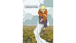 L'Argentine - Par Andreas & Isa Cochet - Futuropolis
