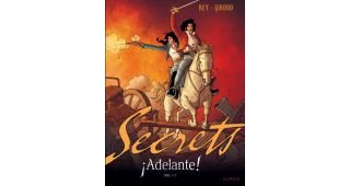 Secrets : Adelante T.1/2 - Par Rey & Giroud - Dupuis