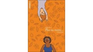 Plus ou Moins... - T3 : L'automne - Par Peggy Adam - Atrabile