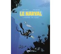 Le Narval, T1 : L'homme de fond - Par Beuzelin & Supiot - Treize Etrange