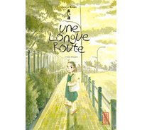 Une longue route - Par Fumiyo Kouno - Kana