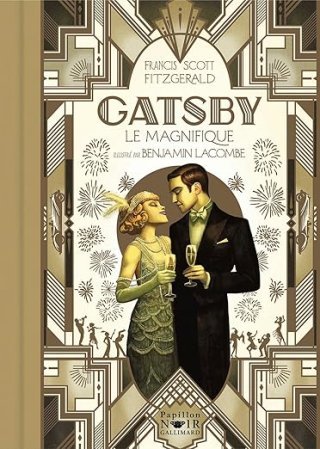 Gatsby le Magnifique – Une (re-)découverte somptueuse illustrée avec brio par Benjamin Lacombe
