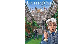 Uchronia - T1 : Le Duel - Par Félix & Kramp - Editions Bamboo