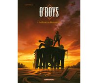 O' Boys - T1 : Le Sang du Mississippi - Par Thirault & Cuzor - Dargaud