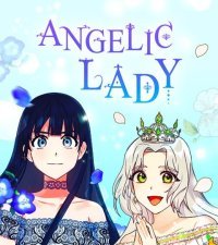 Angelic Lady : Vengeance, pouvoir et seconde chance