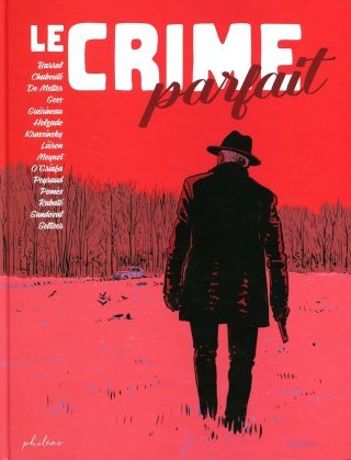 Le crime parfait - Collectif - Phileas