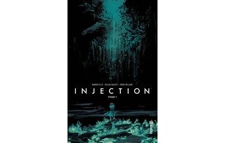 Injection T1 - Par Warren Ellis, Declan Shalvey et Jordie Bellaire - Urban Comics