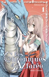Les Chroniques d'Azfaréo T. 1 & T. 2 - Par Shiki Chitose - Akata