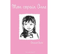 Mon copain Anne - Par Arnaud Quéré - Des ronds dans l'O