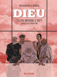 Dieu n'a pas réponse à tout T. 3 - Par Benacquista et Barral - Dargaud