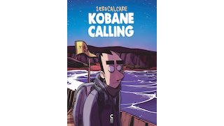 Kobane Calling - Par Zerocalcare - Cambourakis