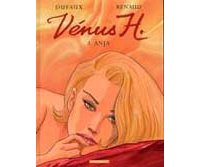 Vénus H - T1 : Anja - par Dufaux & Renaud - Dargaud