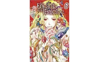 Les Enfants de la Baleine T6 - Par Abi Umeda - Glénat
